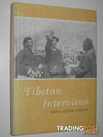 Tibetan Interviews  - Strong Anna Louise - 1959