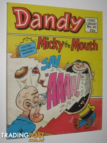 Micky the Mouth - Dandy Comic Library #40  - Author Not Stated - 1984