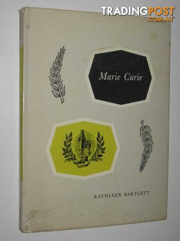 Marie Currie  - Bartlett Kathleen - 1960