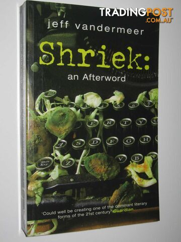 Shriek: An Afterword - VanderMeer Jeff - 2006