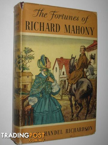 The Fortunes of Richard Mahony - Richardson Henry Handel - 1954