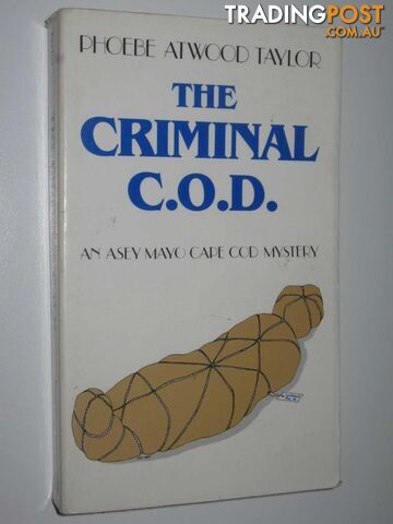 The Criminal C.O.D. - Taylor Phoebe Atwood - 1988