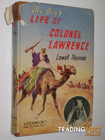 The Boys' Life of Colonel Lawrence  - Thomas Lowell