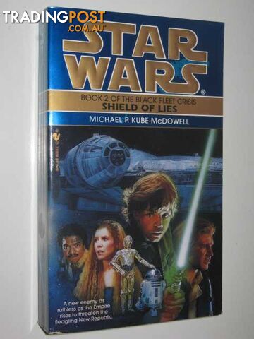 Shield of Lies - Black Fleet Crisis #2 - STAR WARS Series  - Kube-McDowell Michael P. - 1996