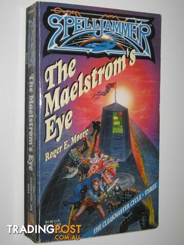 The Maelstrom's Eye - Spelljammer: Cloakmaster Cycle #3 - Moore Roger E. - 1992