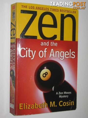 Zen and the City of Angels - Cosin Elizabeth M. - 2000
