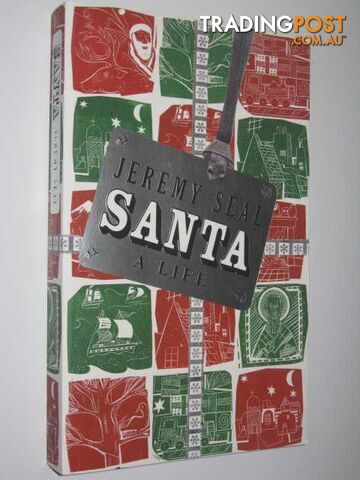 Santa: A Life  - Seal Jeremy - 2005
