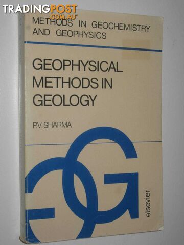Geophysical Methods in Geology - Methods in Geochemistry and Geophysics Series #12  - Sharma P. V. - 1978
