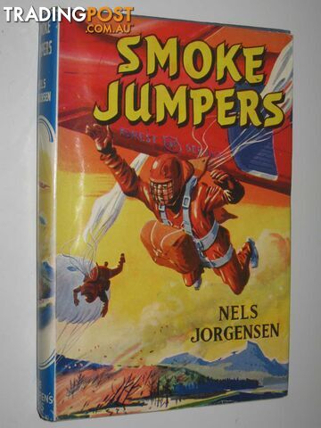 Smoke Jumpers - Jorgensen Nels - No date