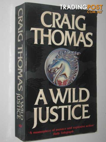 A Wild Justice - Thomas Craig - 1995