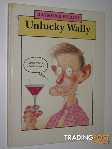 Unlucky Wally  - Briggs Raymond - 1987