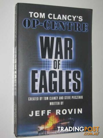 War Of Eagles - Tom Clancy's Op-Centre Series #12 - Rovin Jeff - 2005