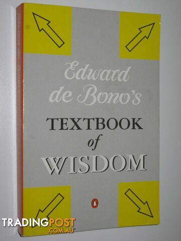 Textbook of Wisdom  - De Bono Edward - 1997