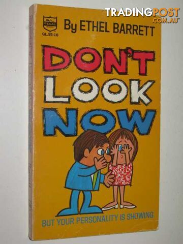 Don't Look Now but Your Personality is Showing  - Barrett Ethel - 1968