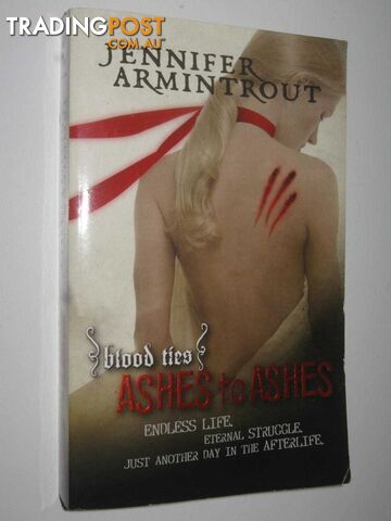 Ashes to Ashes - Blood Ties Series #3  - Armintrout Jennifer - 2008