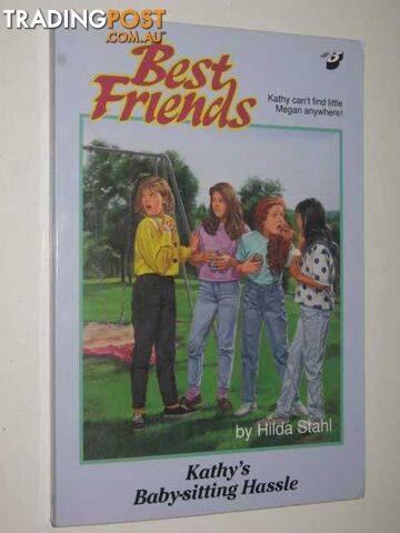 Kathy's Baby-sitting Hassle - Best Friends Series #3 - Stahl Hilda - 1992