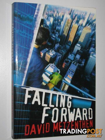 Falling Forward - Metzenthen David - 2005