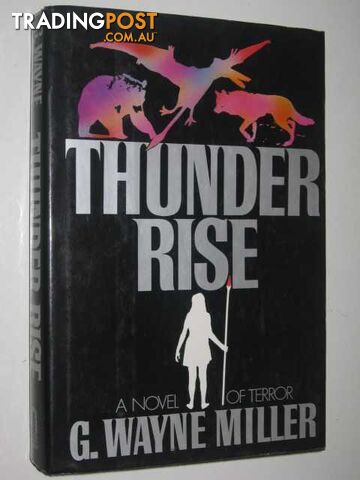 Thunder Rise - Miller G. Wayne - 1989