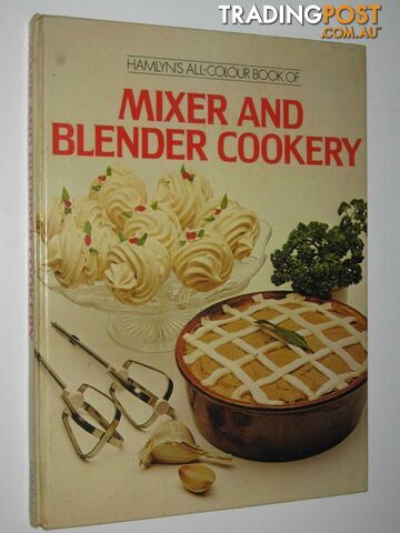 Mixer And Blender Cookery  - Spencer Jill - 1977