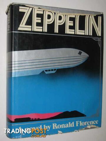 Zeppelin: a Novel - Florence Ronald - 1982