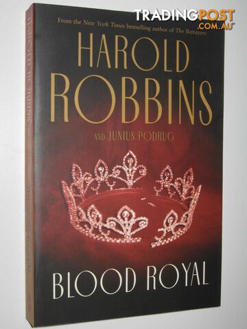 Blood Royal - Robbins Harold & Podrug, Junius - 2005