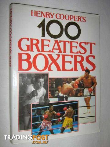 Henry Cooper's 100 Greatest Boxers  - Cooper Henry - 1990