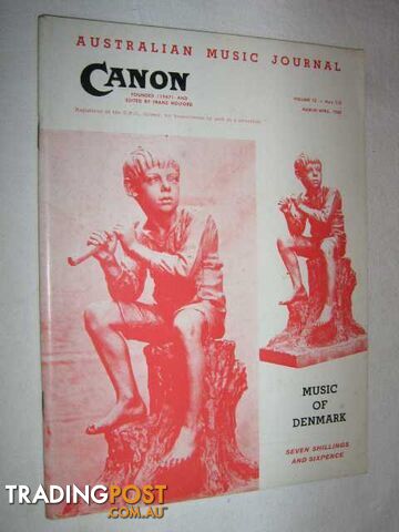 Canon: Australian Music Journal vol 13 nos 7, 8 (in one edition) : March-April 1960  - Articles by Vagn Kappel Harold Krebs Sven Lunn Nils Schiorring - 1960