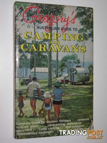 Gregory's Australian guide to Camping and Caravans  - Pollard Jack - 1964