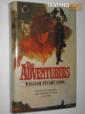 The Adventurers - The Australians Series #5 - Long William Stuart - 1983