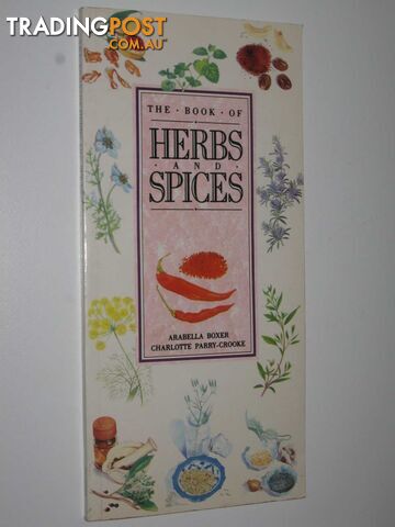 The Book of Herbs and Spices  - Boxer Arabella & Parry-Crooke, Charlotte - 1991