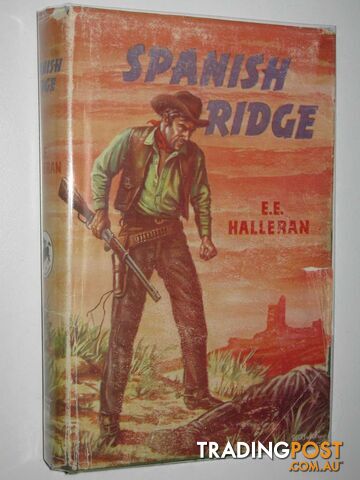 Spanish Ridge  - Halleran E. E. - 1959