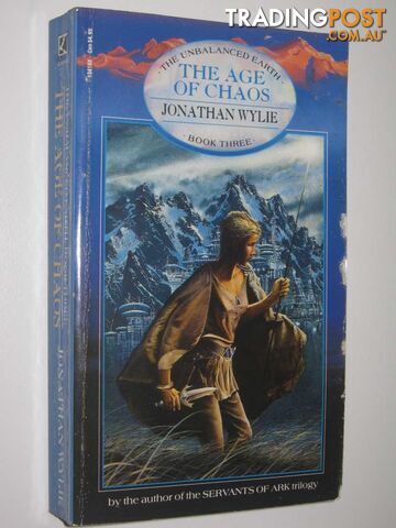 The Age of Chaos - The Unbalanced Earth Series #3 - Wylie Jonathan - 1989