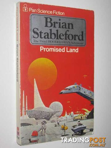 Promised Land - Hooded Swan Series #3 - Stableford Brian - 1978