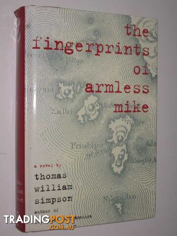 The Fingerprints of Armless Mike - Simpson Thomas William - 1996