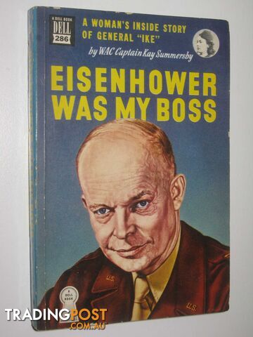 Eisenhower Was My Boss  - Summersby WAC Captain Kay - 1948