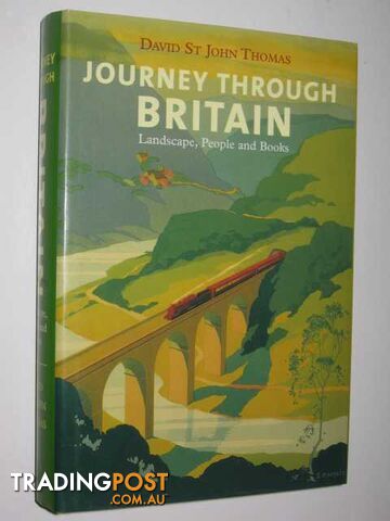 Journey Through Britain : Landscape, People and Books  - Thomas David St John - 2004