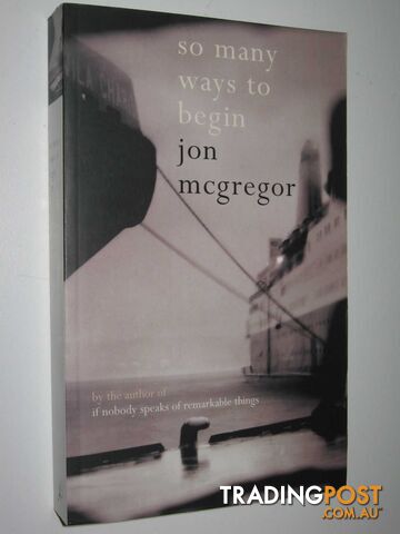 So Many Ways to Begin - McGregor Jon - 2006