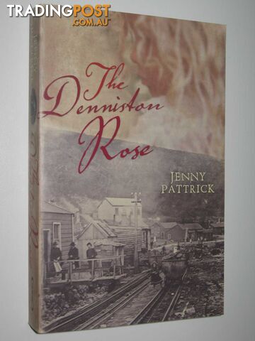 The Denniston Rose - Pattrick Jenny - 2006