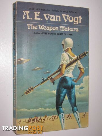 The Weapon Makers  - Van Vogt A. E. - 1970