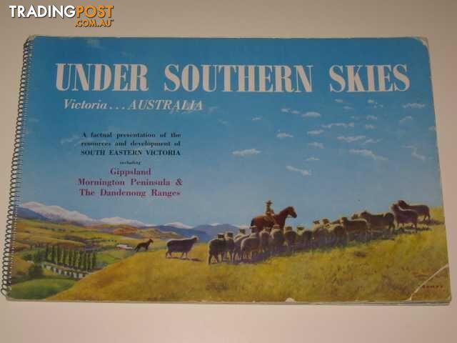 Under Southern Skies : Victoria...Australia  - Author Not Stated - 1956