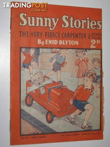 Sunny Stories No. 503 New Series : The Very Fierce Carpenter & Other Tales -...