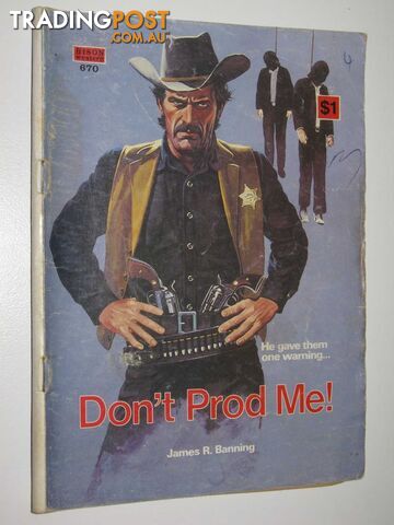 Don't Prod Me! - Bison Western Series #670 - Banning James R. - 1975