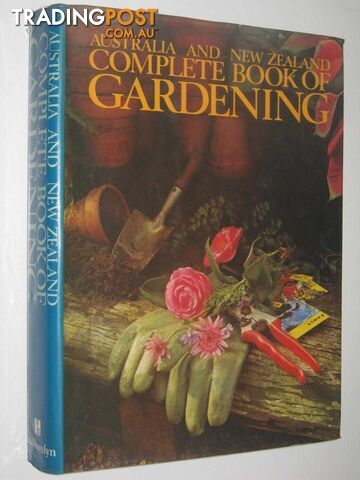 Australia And New Zealand Complete Book Of Gardening  - Various - 1973