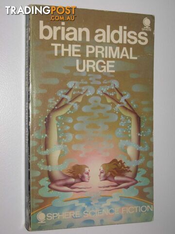 The Primal Urge - Aldiss Brian W. - 1972