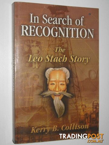 In Search of Recognition : The Leo Stach Story  - Collison Kerry B. - 2000