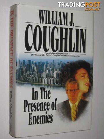 In the Presence of Enemies - Coughlin William Jeremiah - 1989