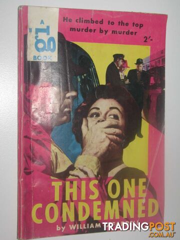 This One Condemned : G. I. Book - O'Farrell William - 1956 - photo 1 of 1