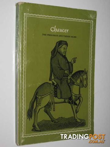 The Prologue and Three Tales  - Chaucer - 1973