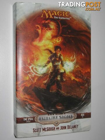 Future Sight - Magic: The Gathering, Time Spiral Cycle #3 - McGough Scott &...