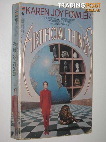 Artificial Things  - Fowler Karen Joy - 1986